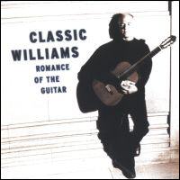 Classic Williams - Romance of the Guitar